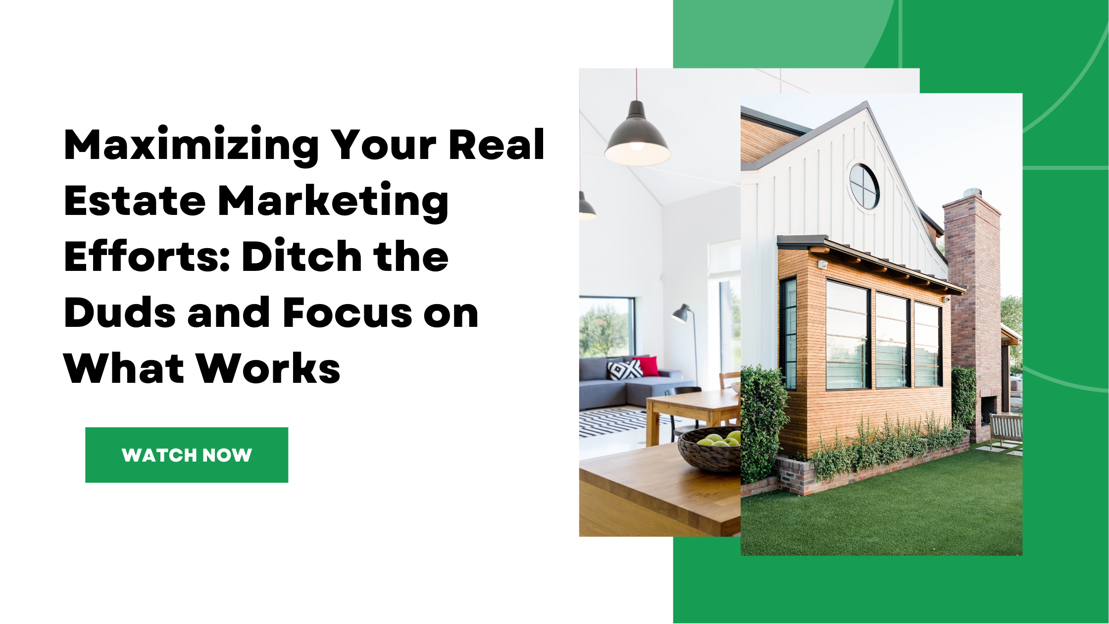 maximizing-your-real-estate-marketing-efforts-ditch-the-duds-and-focus